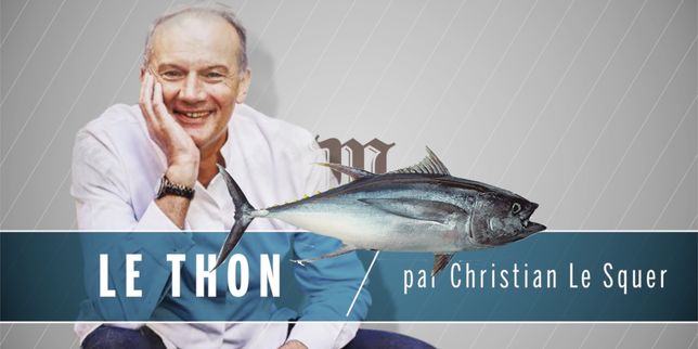 Comment cuisiner le thon avec Christian Le Squer '
